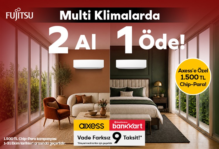 Fujitsu multi klima 2 al 1 öde kampanyası - Ayvalık